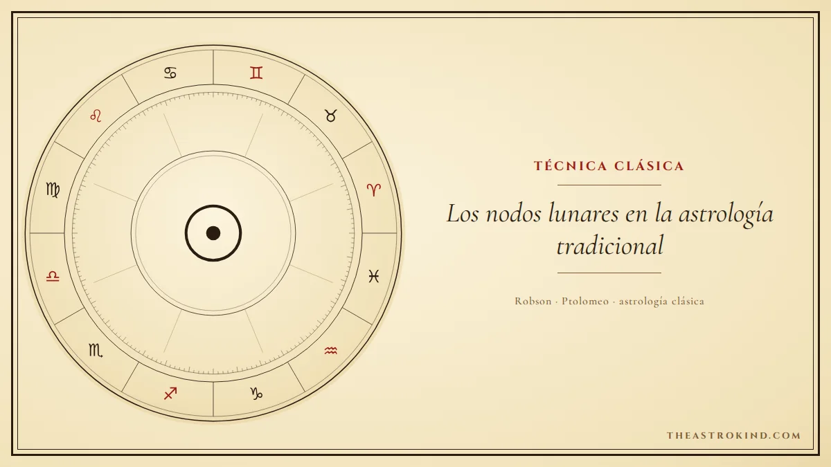 Los nodos lunares en la astrología tradicional