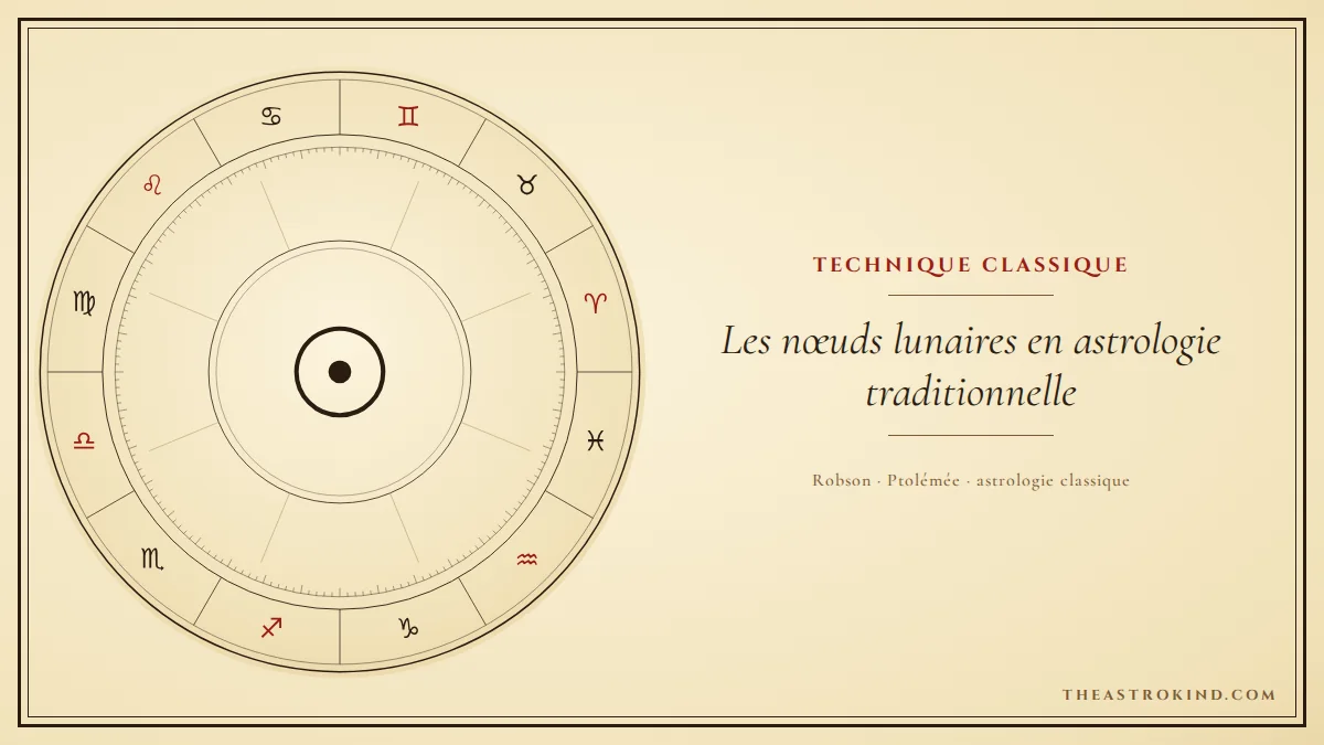 Les nœuds lunaires en astrologie traditionnelle