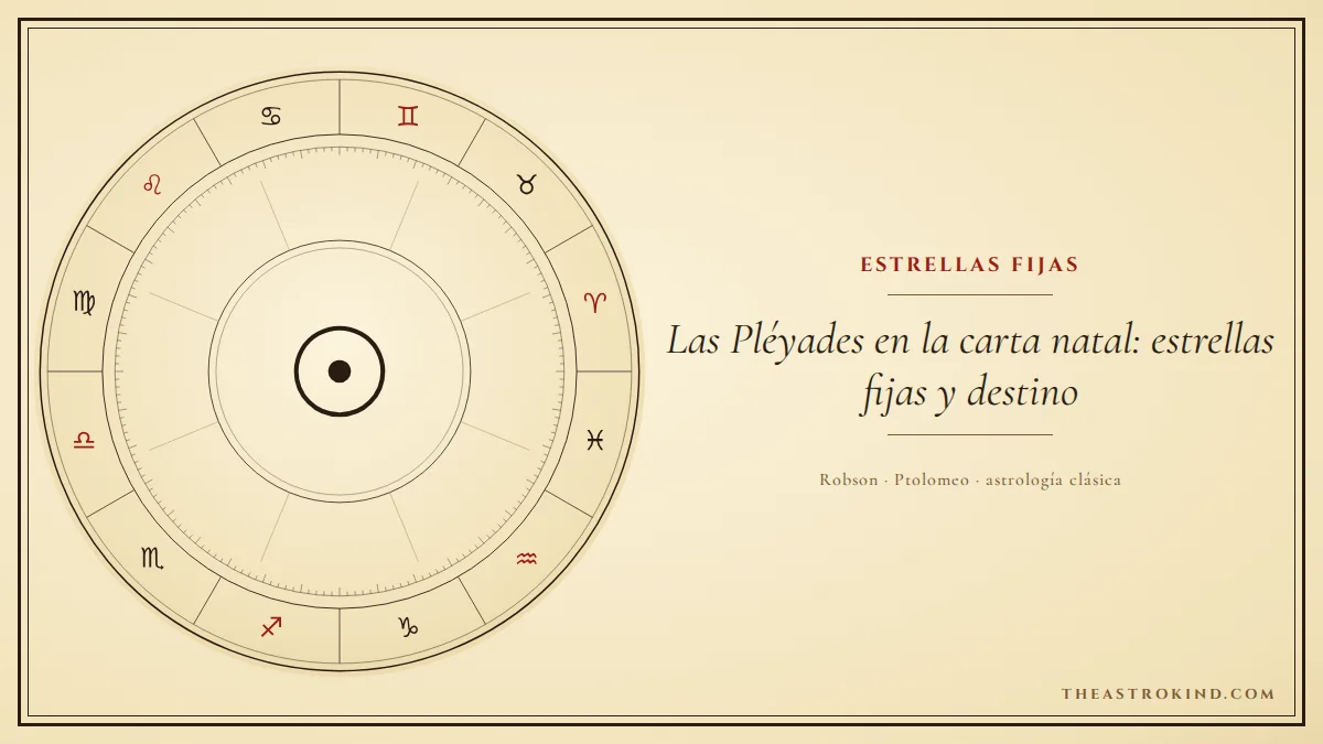 Las Pléyades en la carta natal: estrellas fijas y destino