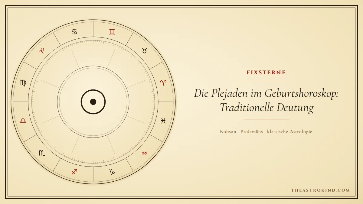 Die Plejaden im Geburtshoroskop: Traditionelle Deutung