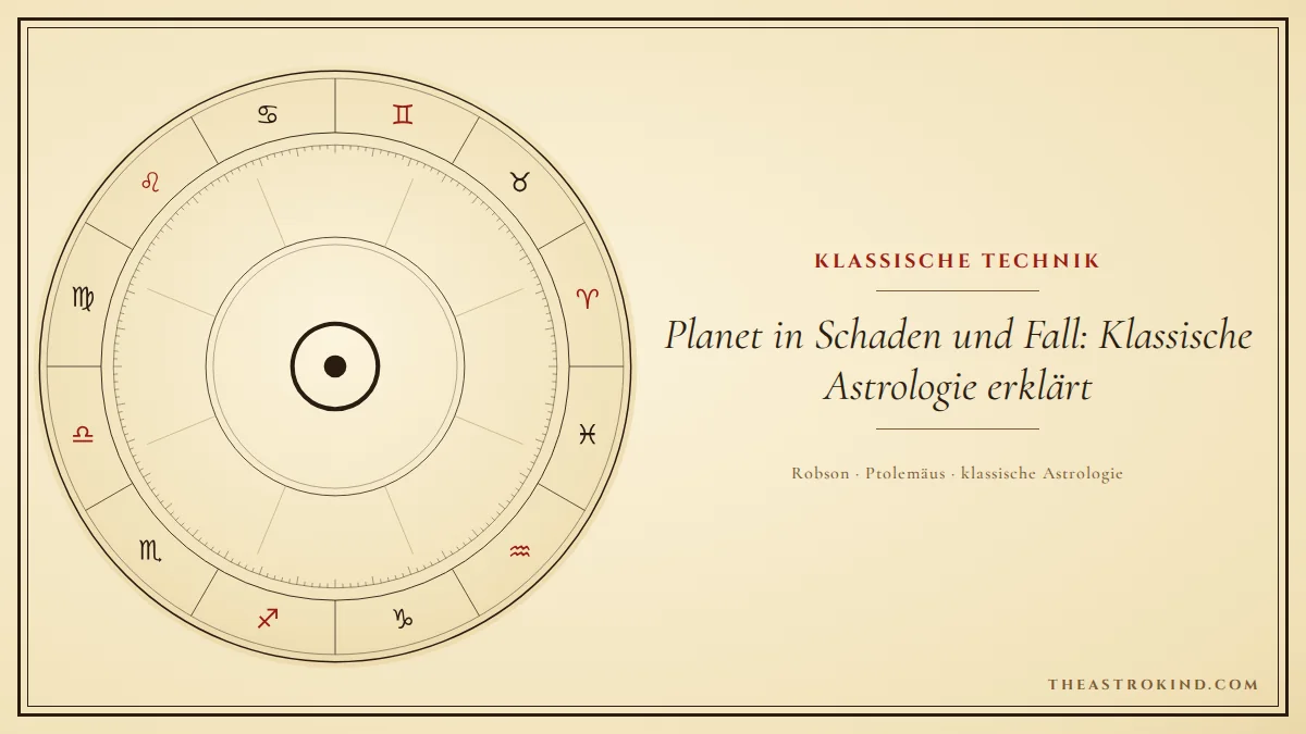 Planet in Schaden und Fall: Klassische Astrologie erklärt