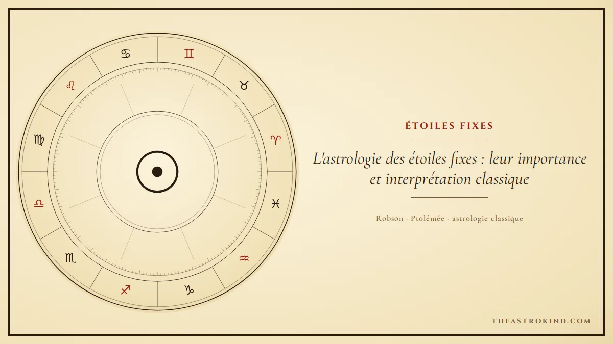 L'astrologie des étoiles fixes : leur importance et interprétation classique