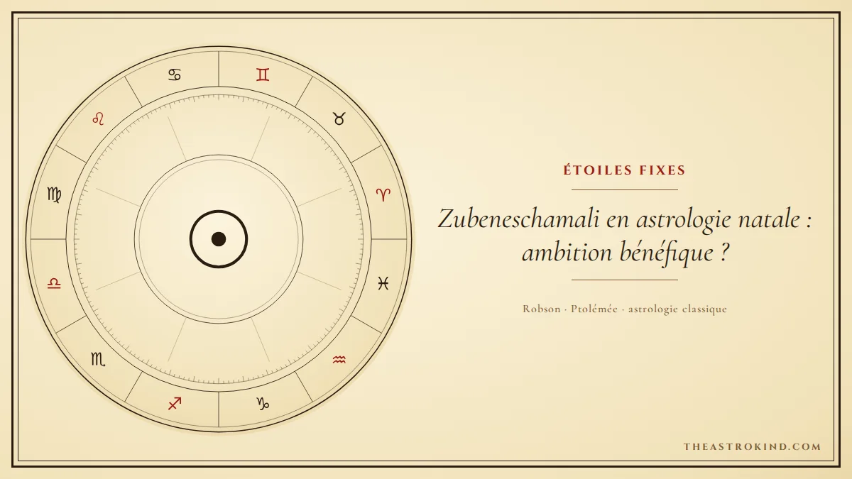 Zubeneschamali en astrologie natale : ambition bénéfique ?