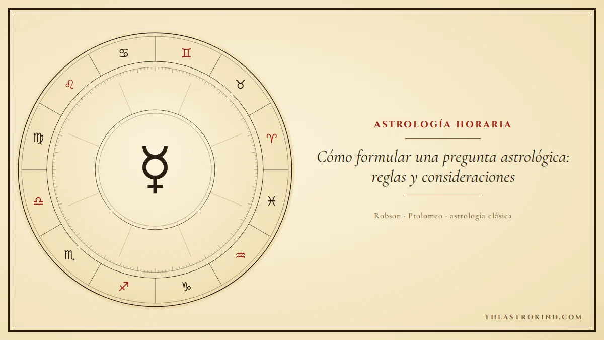 Cómo formular una pregunta astrológica: reglas y consideraciones