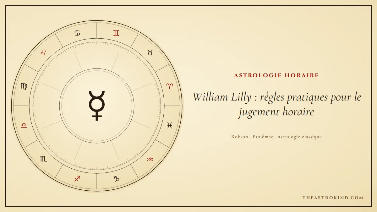 William Lilly : règles pratiques pour le jugement horaire