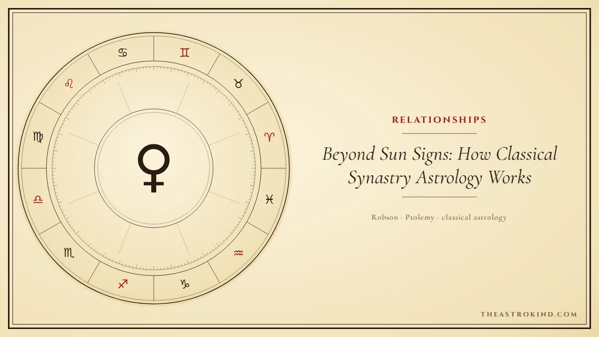 Beyond Sun Signs: How Classical Synastry Astrology Works