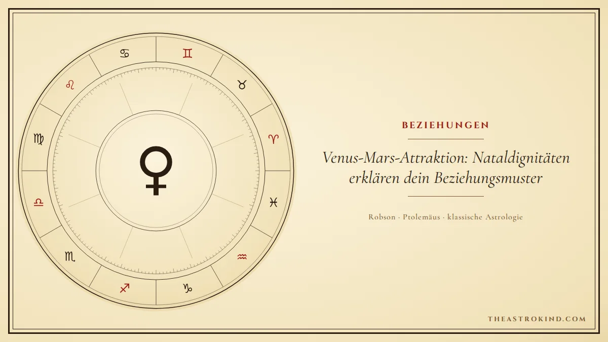 Venus-Mars-Attraktion: Nataldignitäten erklären dein Beziehungsmuster